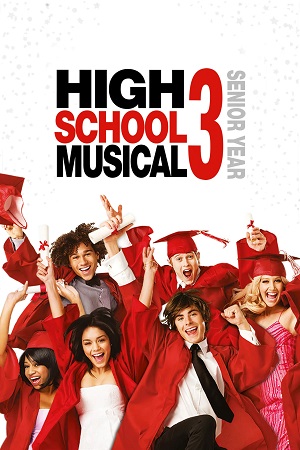 Download High School Musical 3: Senior Year (2008) Dual Audio {Hindi-English} Web-DL 480p [350MB] | 720p [950MB] | 1080p [2GB]