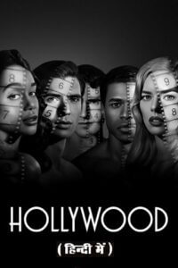 Download [18+] HollyWood – Netflix Original (2020) Season 1 Dual Audio {Hindi-English} 480p | 720p | 1080p WEB-DL