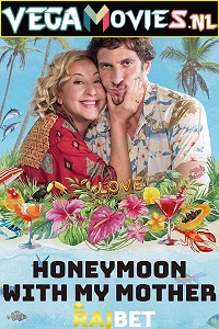 Download Honeymoon with My Mother (2022) Hindi Voice Over Full Movie WEB-DL 720p [1GB]