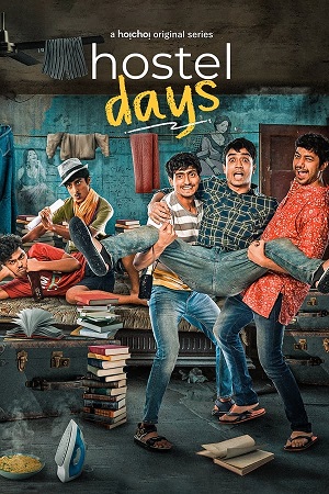 Download Hostel Days (2022) Season 1 [Bengali Audio] Complete HoiChoi WEB Series 480p | 720p | 1080p HDRip