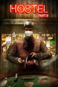 Download Hostel: Part III (2011) BluRay Dual Audio {Hindi-English} 480p [300MB] | 720p [800MB] | 1080p [2GB]