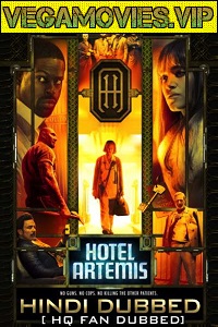 Download Hotel Artemis (2018) Dual Audio {Hindi-English} 480p [300MB] | 720p [900MB]