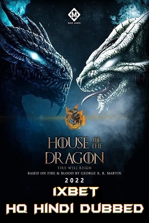 Download House of the Dragon (2022) Season 1 Complete Hindi [HQ-Dubbed] HBO TV Series 480p | 720p | 1080p WEB-DL