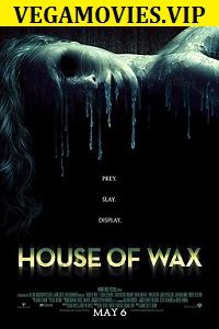 Download House of Wax (2005) English WEB-DL 480p [300MB] | 720p [1GB]