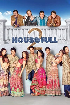 Download Housefull 2 (2012) Hindi Movie WEB-DL 480p [450MB] | 720p [1GB] | 1080p [4.6GB]