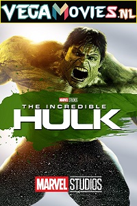 Download The Incredible Hulk (2008) Dual Audio {Hindi-English} 480p [450MB] | 720p [1.3GB] | 1080p [3GB]