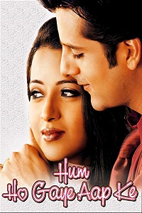 Download Hum Ho Gaye Aap Ke (2001) Hindi Full Movie WEB-DL 480p [400MB] | 720p [1.3GB] | 1080p [4.1GB]