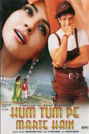 Download Hum Tum Pe Marte Hain (1999) Hindi Full Movie WEB-DL 480p [420MB] | 720p [1.3GB] | 1080p [2.8GB]