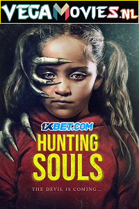 Download Hunting Souls (2022) Hindi [Voice Over] Full Movie WEB-DL 720p [893MB]