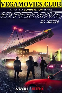 Download Hyperdrive (Season 1) Complete Dual Audio {Hindi-English} 480p [150MB] | 720p [450MB]