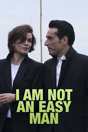 Download I Am Not an Easy Man (2018) WEB-DL [French Audio With English Subtitles] Full Movie 480p [300MB] | 720p [800MB] | 1080p [3GB]