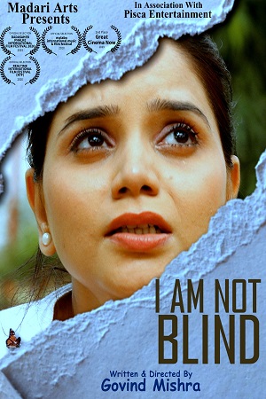 Download I Am Not Blind (2021) Hindi Full Movie 480p [350MB] | 720p [800MB]