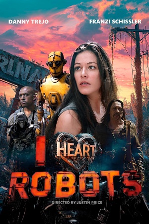 Download I Heart Robots (2024) WEB-DL {English With Subtitles} Full Movie 480p [250MB] | 720p [630MB] | 1080p [1.5GB]