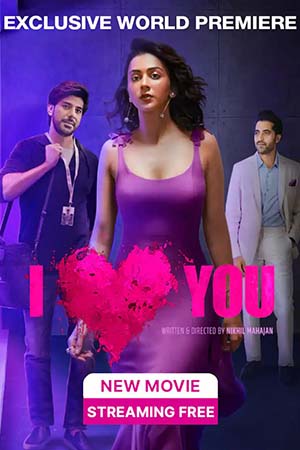 Download I Love You (2023) Hindi Full Movie WEB-DL 480p [300MB] | 720p [1GB] | 1080p [2.8GB]