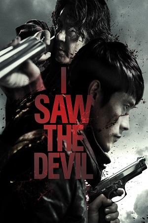 Download I Saw the Devil (2010) Dual Audio [Hindi + English] WeB-DL 480p [550MB] | 720p [1.3GB] | 1080p [3.3GB]