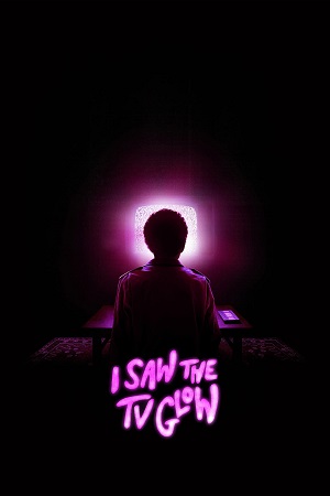 Download I Saw The Tv Glow (2024) {English with Subtitles} Full Movie WEB-DL 480p [300MB] | 720p [800MB] | 1080p [2GB]