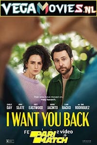 Download I Want You Back (2022) Hindi [Voice Over] Full Movie WeB-DL 720p [1GB]