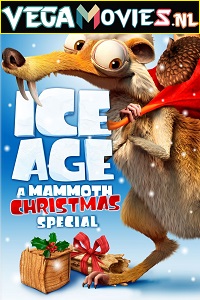 Download Ice Age: A Mammoth Christmas (2011) Dual Audio {Hindi-English} 480p [100MB] | 720p [250MB]