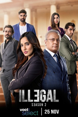 Download Illegal (2021) Season 2 Hindi Complete Voot Select WEB Series 480p | 720p HDRip