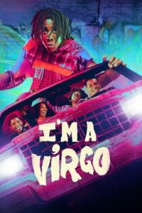 Download Im a Virgo – Amazon Original (2023) Season 1 Complete Dual Audio {Hindi-English} 480p | 720p | 1080p WEB-DL