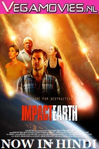 Download Impact Earth (2015) Dual Audio {Hindi-English} 480p [300MB] | 720p [900MB]