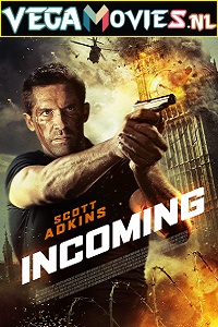 Download Incoming (2018) Dual Audio {Hindi-English} 480p [300MB] | 720p [700MB] | 1080p [1.5GB]