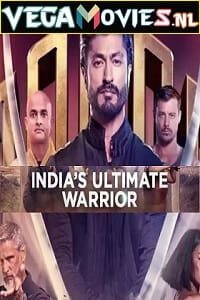 Download Indias Ultimate Warrior (2022) Season 1 Dual Audio {Hindi-English} 480p | 720p WEB-DL