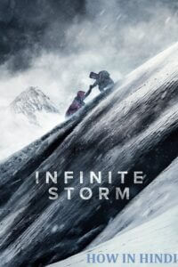 Download Infinite Storm (2022) BluRay Dual Audio {Hindi-English} 480p [250MB] | 720p [700MB] | 1080p [1.7GB]