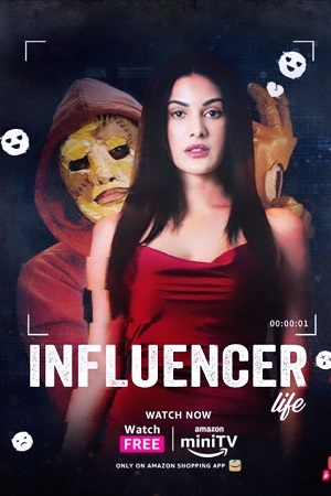 Download Influencer Life (2023) Hindi AMZN MiniTV Short Movie WEB-DL 480p [120MB] | 720p [180MB] | 1080p [450MB]