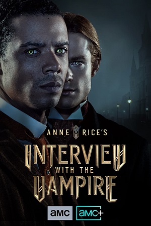 Download Interview With The Vampire (Season 1) [S01E07 Added] English With Subtitles 720p WEB-DL [300MB]