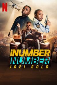 Download iNumber Number: Jozi Gold – Netflix Original (2023) WEB-DL Dual Audio {Hindi-English} 480p [400MB] | 720p [1.2GB] | 1080p [2.6GB]