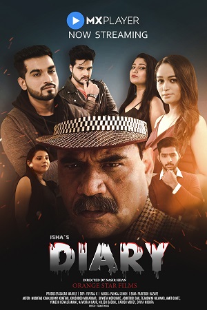 Download Ishas Diary (2021) Season 1 Hindi Complete MX Original WEB Series 480p | 720p HDRip