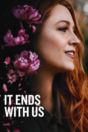 Download It Ends with Us (2024) Dual Audio {Hindi-English} Web-DL 480p [450MB] | 720p [1.1GB] | 1080p [2.8GB]