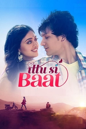 Download Ittu Si Baat (2022) Hindi Full Movie WEB-DL 480p [350MB] | 720p [1GB] | 1080p [2.1GB]