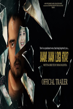 Download Jaan! Jaan Loge Kya (2021) Hindi Full Movie 480p [300MB] | 720p [1GB]