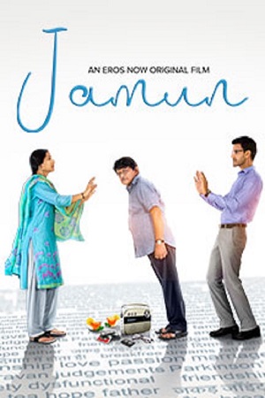 Download Jamun (2021) Hindi Full Movie 480p [250MB] | 720p [820MB] | 1080p [2.4GB]