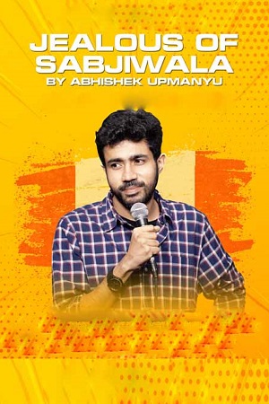 Download Jealous of Sabziwala (2023) Hindi [Stand-Up Comedy] WEB-DL 480p | 720p | 1080p