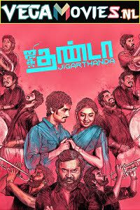 Download Jigarthanda (2014) Tamil Movie 480p [400MB] | 720p [950MB]