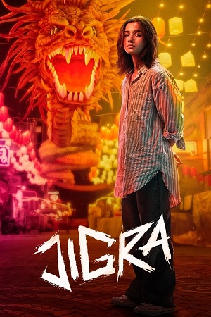 Download Jigra (2024) Netflix WEB-DL {Hindi DD5.1} Full Movie 480p [550MB] | 720p [1.3GB] | 1080p [3.1GB]