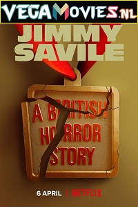 Download Jimmy Savile: A British Horror Story (2022) Season 1 Dual Audio {Hindi-English} 480p | 720p WEB-DL