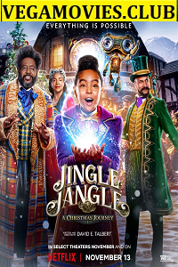 Download Netflix Jingle Jangle: A Christmas Journey (2020) Hindi Dubbed 480p [400MB] | 720p [900MB] | 1080p [2GB]