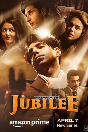 Download Jubilee (Season 1) Hindi Amazon Prime Complete WEB Series 480p | 720p | 1080p WEB-DL