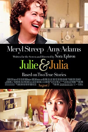 Download Julie & Julia (2009) Dual Audio {Hindi-English} 480p [450MB] | 720p [950MB] | 1080p [2.3GB]