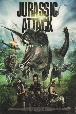 Download Jurassic Attack (2013) Dual Audio Hindi 480p [300MB] | 720p [840MB] | 1080p [1.6GB]