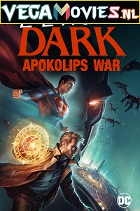 Download Justice League Dark: Apokolips War (2020) Full Movie {English With Subtitles} 480p [350MB] | 720p [600MB] | 1080p [1.7GB]