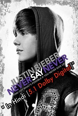 Download Justin Bieber: Never Say Never (2011) Dual Audio {Hindi-English} 480p [300MB] | 720p [700MB]