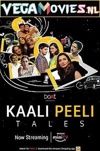 Download Kaali Peeli Tales (2021) Season 1 Hindi Complete {Amazon Prime} WEB Series 480p | 720p | 1080p HDRip