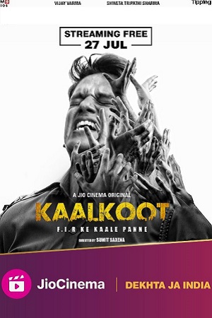 Download Kaalkoot (2023) S01 Hindi Complete Series JC WEB-DL 480p | 720p | 1080p