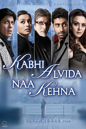 Download Kabhi Alvida Naa Kehna (2006) Hindi Full Movie 480p [600MB] | 720p [1.7GB] | 1080p [6GB]