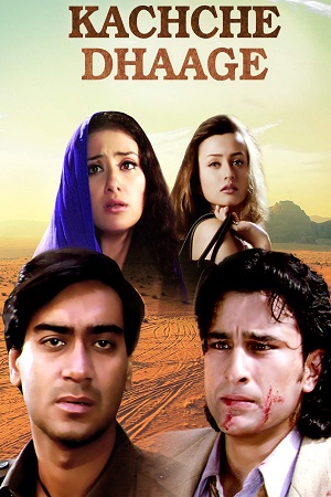 Download Kachche Dhaage (1999) Hindi Full Movie WEB-DL 480p [380MB] | 720p [1.2GB] | 1080p [3.7GB]